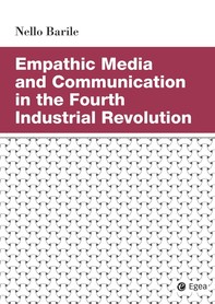 Empathic Media and Communication in the Fourth Industrial Revolution - Librerie.coop