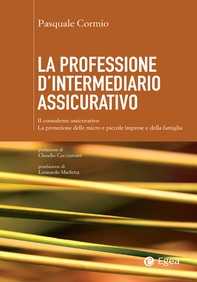 Professione d'intermediario assicurativo (La) - Librerie.coop