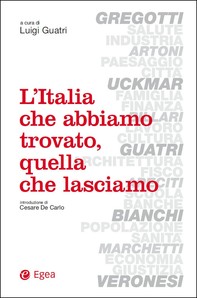 L'Italia che abbiamo trovato, quella che lasciamo - Librerie.coop