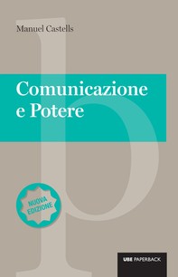 Comunicazione e potere - Nuova edizione - Librerie.coop