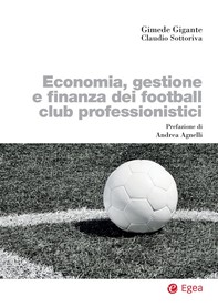 Economia, gestione e finanza dei football club professionistici - Librerie.coop