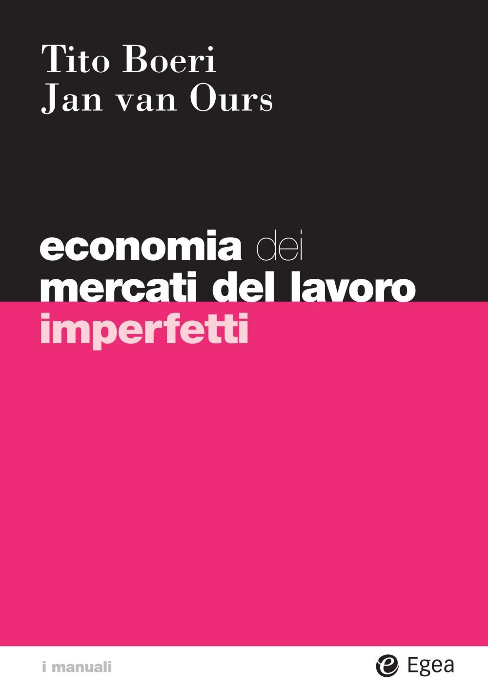 Economia dei mercati del lavoro imperfetti - Librerie.coop