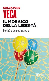 Il mosaico della libertà - Librerie.coop
