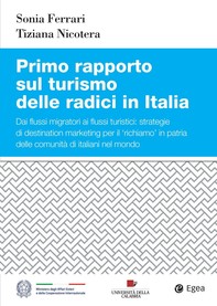Primo rapporto sul turismo delle radici in Italia - Librerie.coop