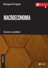 Macroeconomia. Esercizi e problemi - 7a edizione - Librerie.coop