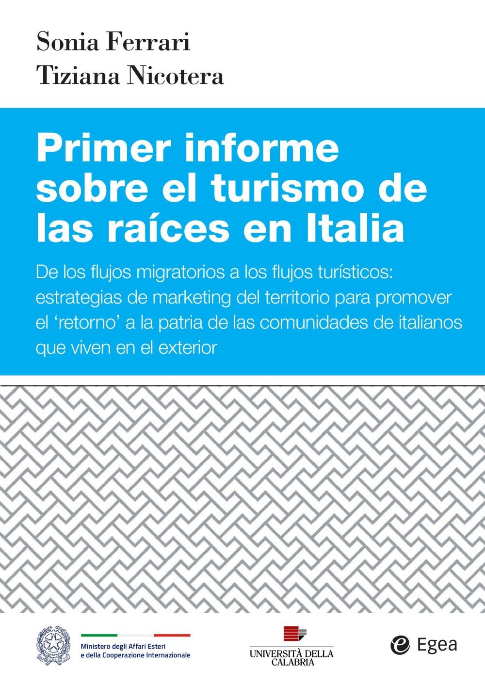 Primer informe sobre el turismo de las raíces en Italia - Librerie.coop