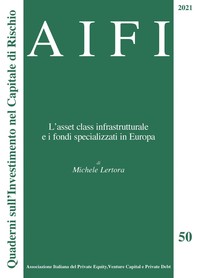 AIFI 50/2021. L'asset class infrastrutturale e i fondi specializzati in Europa - Librerie.coop