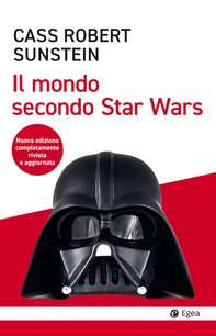 Il mondo secondo Star Wars - III edizione - Librerie.coop