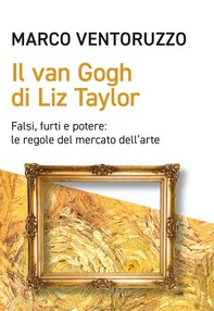 Il Van Gogh di Liz Taylor - Librerie.coop