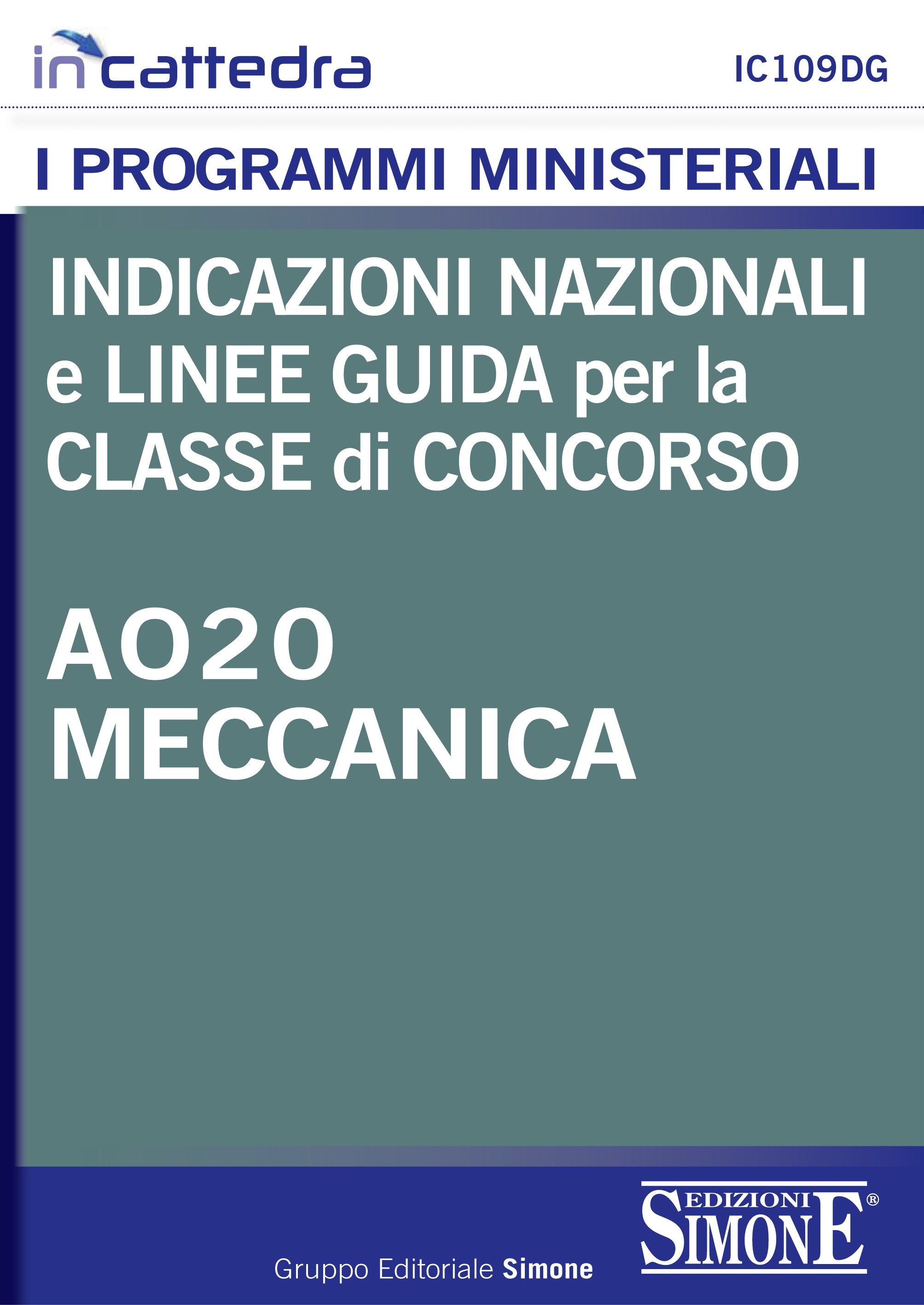 Indicazioni nazionali e linee guida per la classe di concorso - A020 Meccanica - Librerie.coop