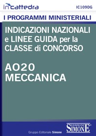 Indicazioni nazionali e linee guida per la classe di concorso - A020 Meccanica - Librerie.coop