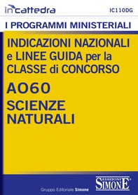 Indicazioni nazionali e linee guida per la classe di concorso - A060 Scienze naturali - Librerie.coop
