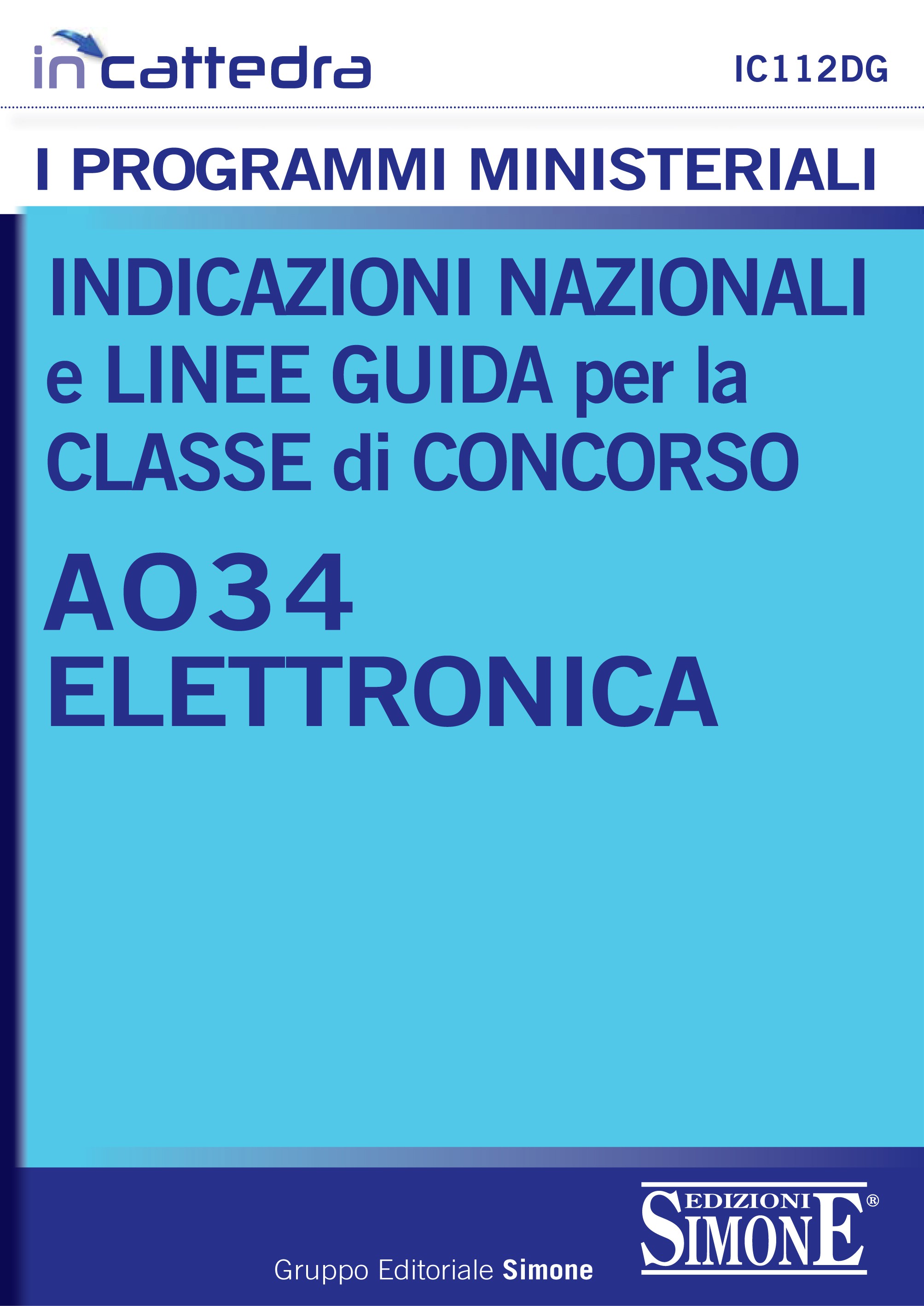 Indicazioni nazionali e linee guida per la classe di concorso - A034 Elettronica - Librerie.coop