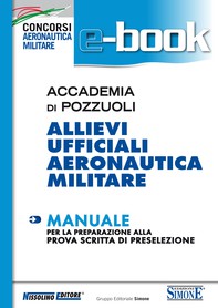 Accademia di Pozzuoli - Allievi Ufficiali Aeronautica Militare - Manuale - Librerie.coop