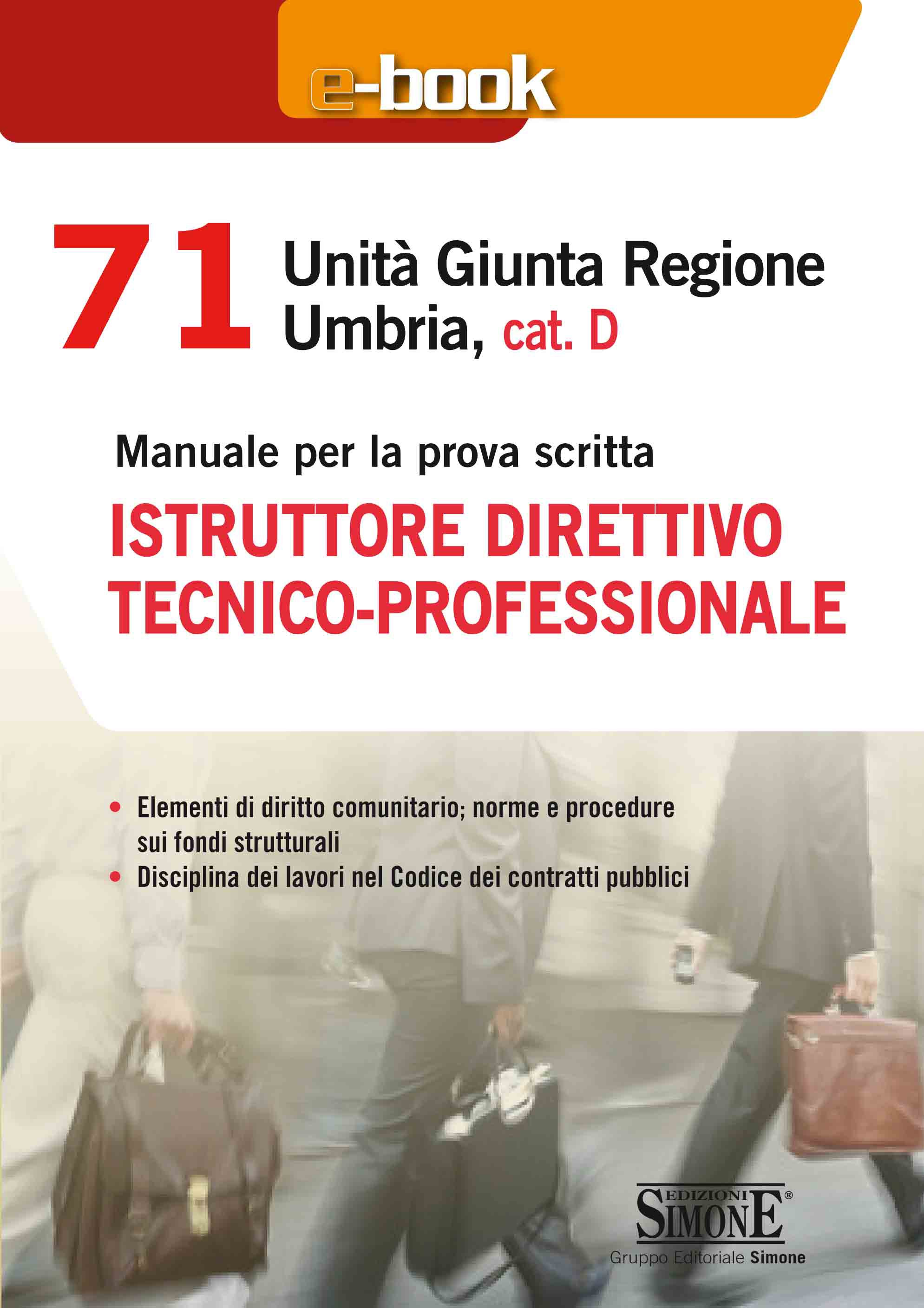 71 Unità Giunta Regionale Umbria, cat. D - Istruttore direttivo tecnico - professionale - Librerie.coop