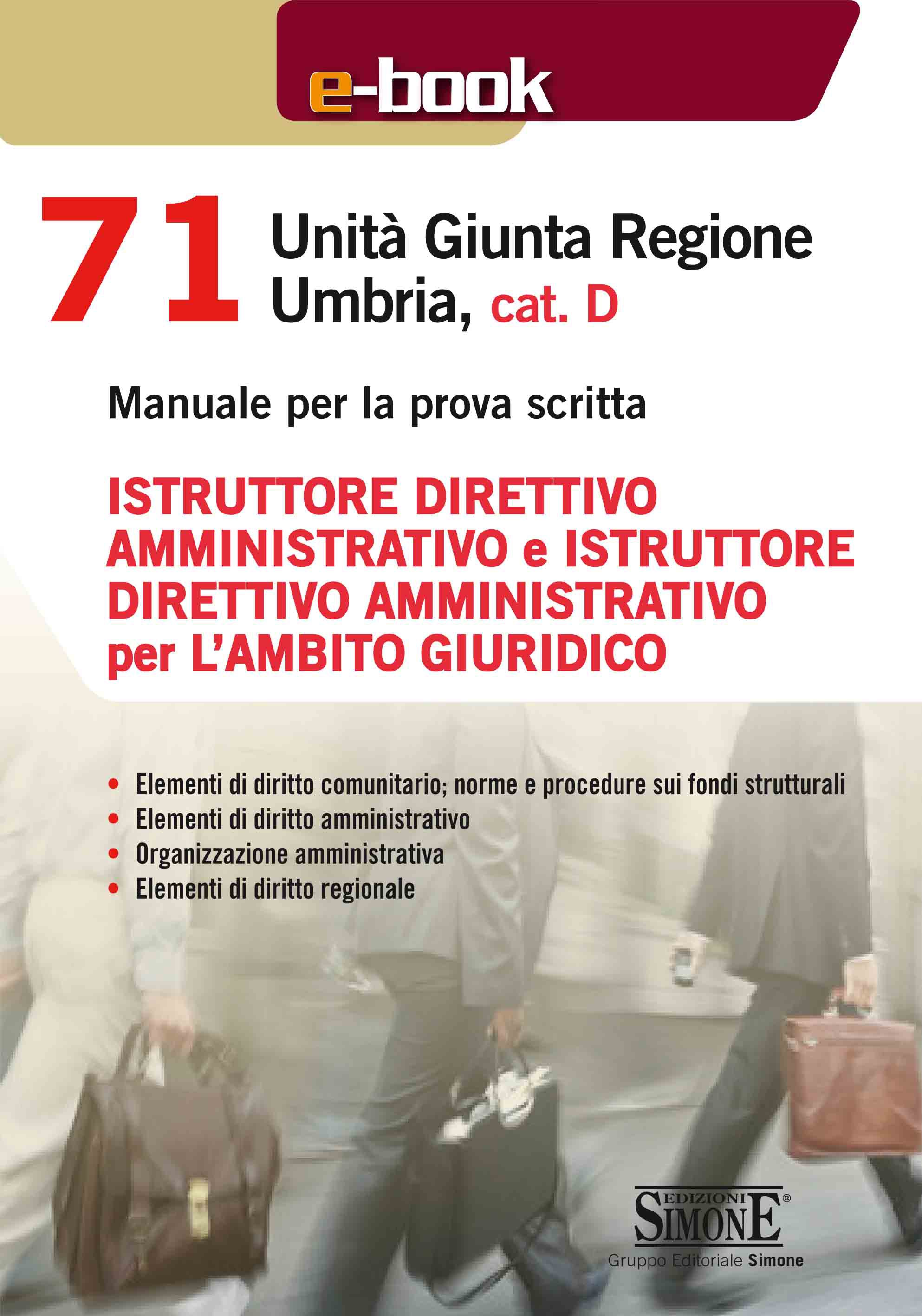 71 Unità Giunta Regionale Umbria, cat. D - Istruttore direttivo amministrativo e Istruttore direttivo amministrativo per l'ambit - Librerie.coop