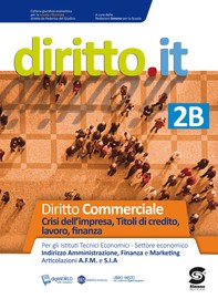 Diritto.it 2B - Diritto commerciale - Crisi dell'impresa, Titoli di credito, lavoro, finanza - Librerie.coop