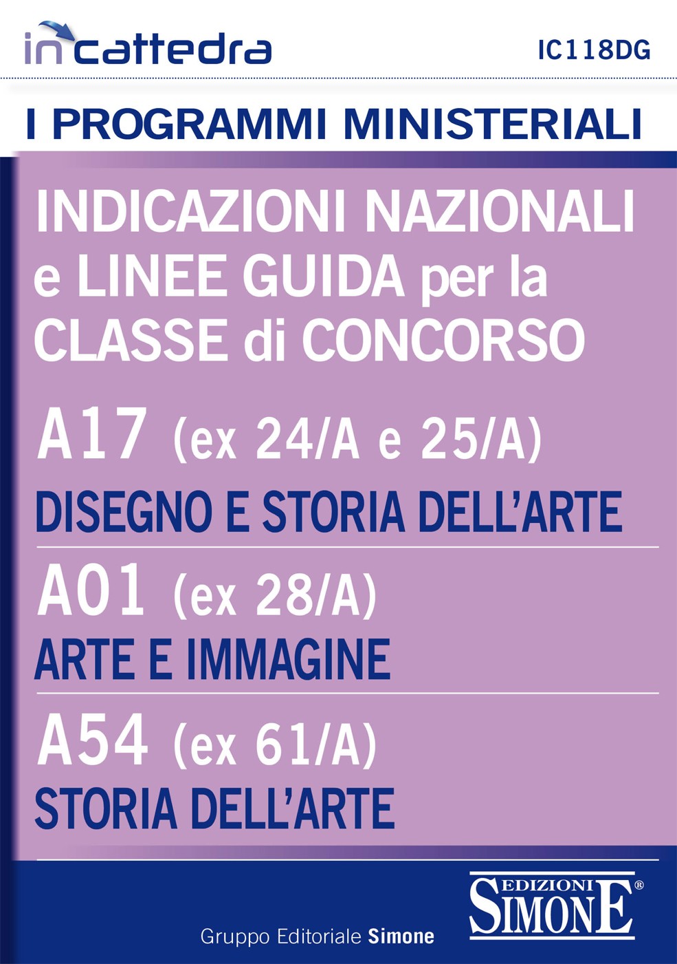 Indicazioni nazionali e linee guida per la classe di concorso - A17 (ex 24/A e 25/A) Disegno e Storia dell'arte - A01 (ex 28/A)  - Librerie.coop