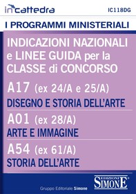 Indicazioni nazionali e linee guida per la classe di concorso - A17 (ex 24/A e 25/A) Disegno e Storia dell'arte - A01 (ex 28/A)  - Librerie.coop