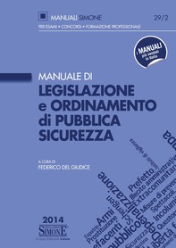 Manuale di Legislazione e Ordinamento della Pubblica Sicurezza - Librerie.coop