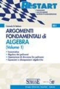 Argomenti Fondamentali di Algebra (Volume 1) - Librerie.coop
