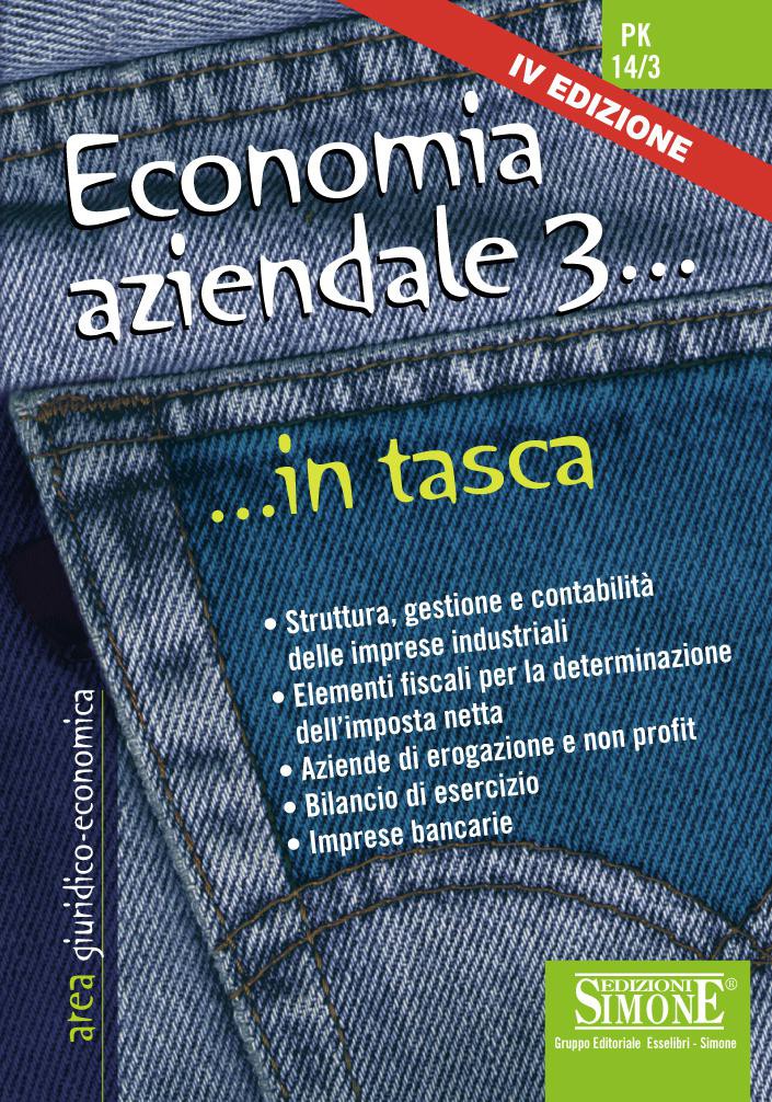 Economia aziendale 3 - Nozioni essenziali - Librerie.coop