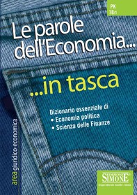 Le parole dell'Economia... in tasca - Nozioni essenziali - Librerie.coop