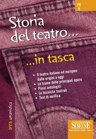 Storia del teatro... in tasca - Nozioni essenziali - Librerie.coop