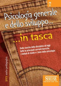 Psicologia generale e dello sviluppo... in tasca - Nozioni essenziali - Librerie.coop