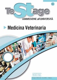 Testage - Ammissione all'Università : Medicina Veterinaria - Librerie.coop