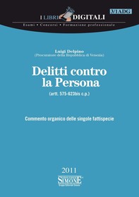 Delitti contro la Persona (artt. 575-623bis c.p.) - Librerie.coop