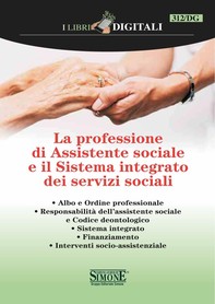 La professione di Assistente sociale e il Sistema integrato dei servizi sociali - Librerie.coop