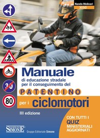 Manuale di Educazione Stradale per il conseguimento del Patentino per i Ciclomotori - Librerie.coop