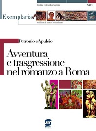 Petronio e Apuleio - Avventura e trasgressione nel romanzo a Roma - Librerie.coop