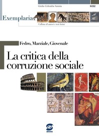 Fedro, Marziale, Giovenale - La critica della corruzione sociale - Librerie.coop