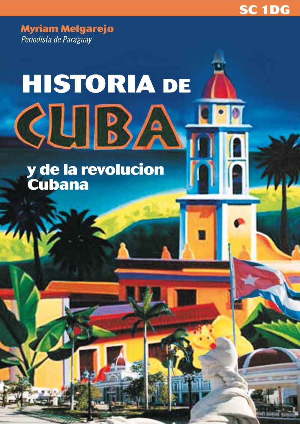 Historia de Cuba y de la revolucion Cubana - Librerie.coop