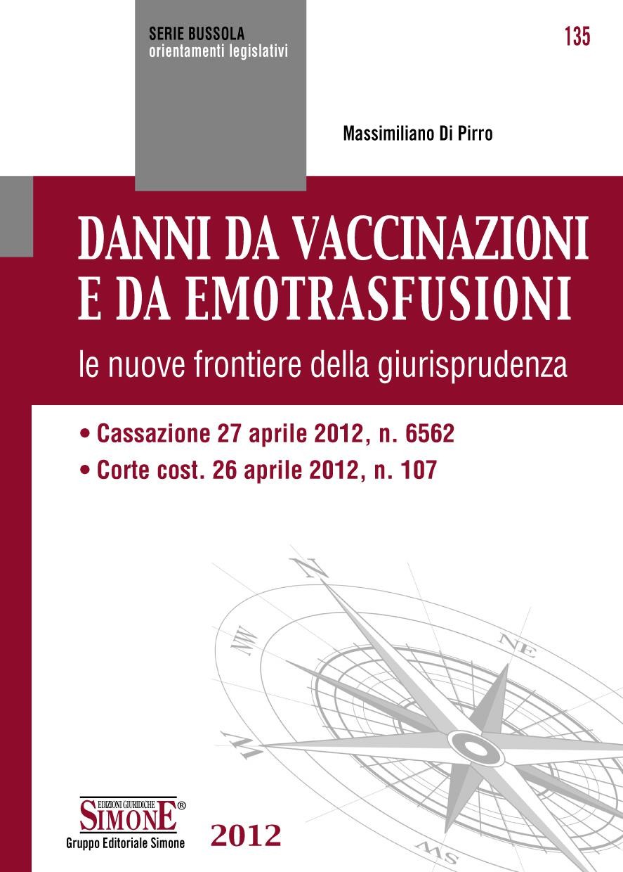 Danni da vaccinazioni e da emotrasfusioni - Librerie.coop