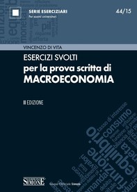 Esercizi svolti per la prova scritta di Macroeconomia - Librerie.coop