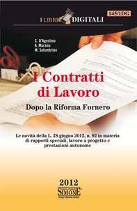 I Contratti di Lavoro - Dopo la Riforma Fornero - Librerie.coop