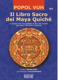 Il Libro Sacro dei Maya Quiché - Librerie.coop