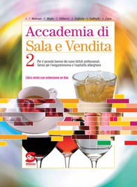 Accademia di Sala e Vendita 2 + in omaggio: (S434/1) Cocktail & Decorazione e (S434/2) Il Codice della Miscelazione - Librerie.coop