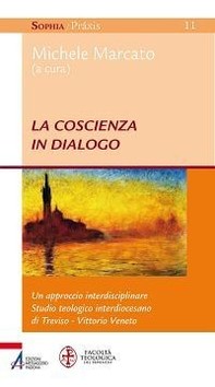 La coscienza in dialogo. Un approccio interdisciplinare - Librerie.coop