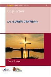 La «Lumen gentium». Traccia di studio - Librerie.coop