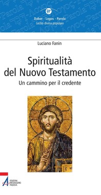 Spiritualità del Nuovo Testamento - Librerie.coop