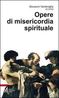 Opere di misericordia spirituale - Librerie.coop