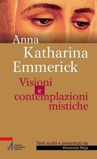 Anna Katharina Emmerick - Librerie.coop