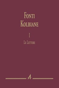 Fonti kolbiane vol.1 - Librerie.coop