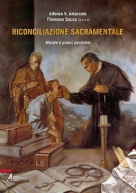 Riconciliazione sacramentale. Morale e prassi pastorale - Librerie.coop