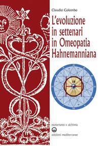 L’evoluzione in settenari in omeopatia hahnemanniana - Librerie.coop