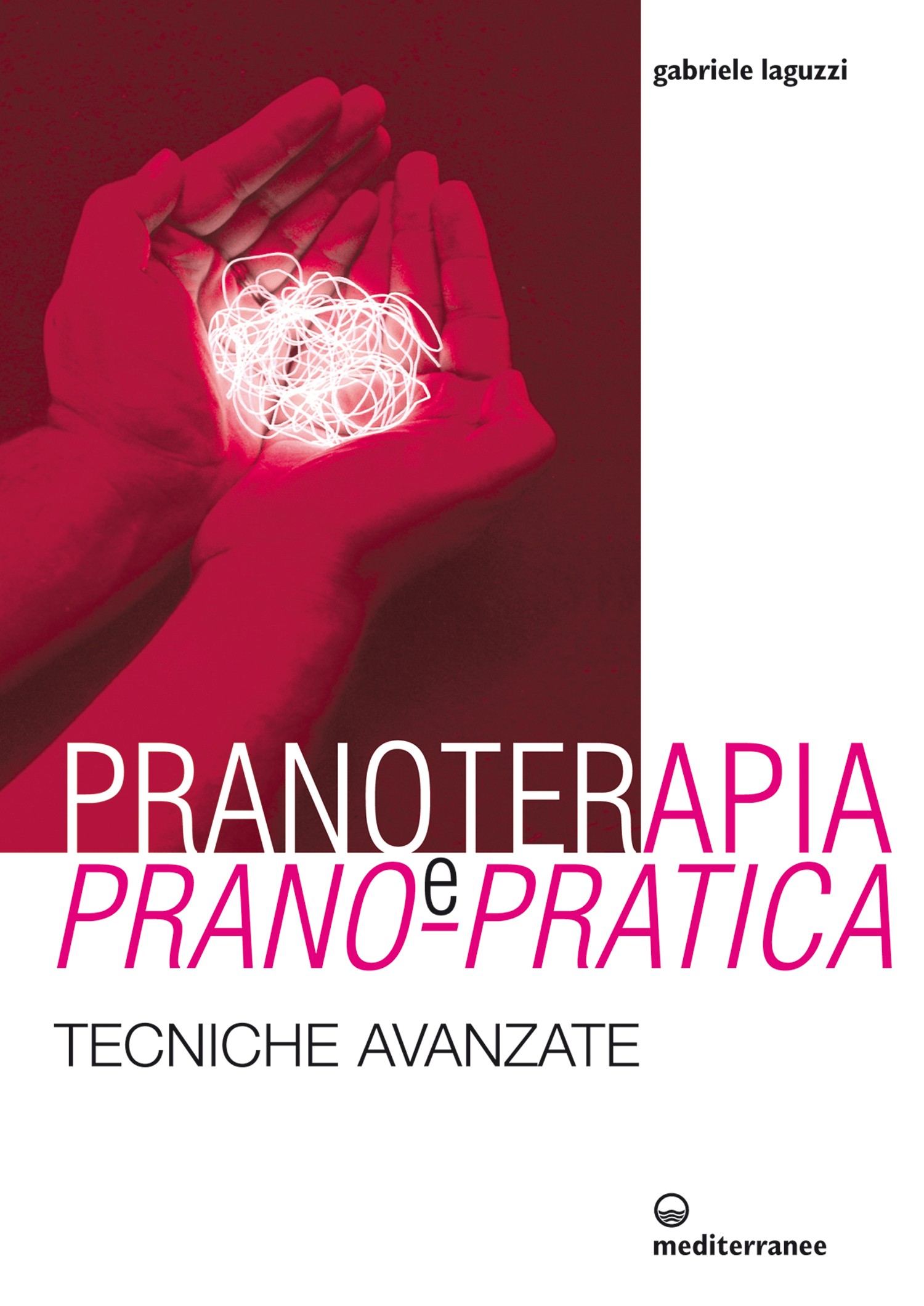 Pranoterapia e Prano-pratica - Librerie.coop